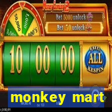 monkey mart